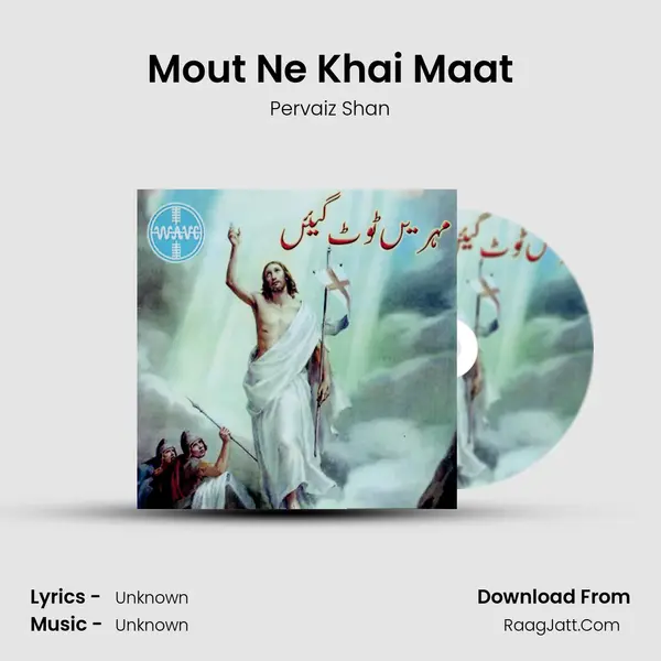 Mout Ne Khai Maat MP3 Song by Pervaiz Shan Cover