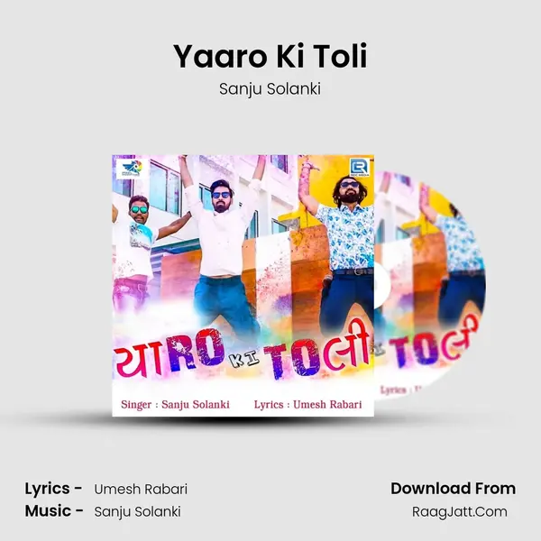 Yaaro Ki Toli MP3 Song by Sanju Solanki Cover