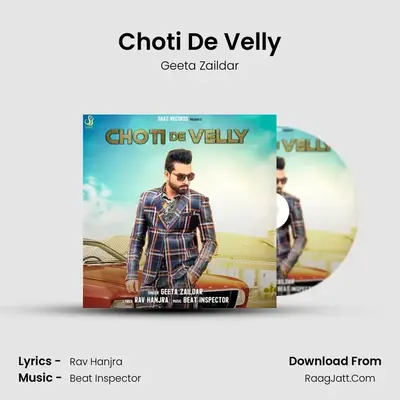 Choti De Velly - Geeta Zaildar