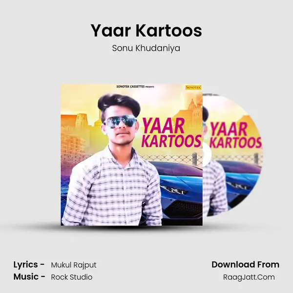 Yaar Kartoos MP3 Song by Sonu Khudaniya Cover
