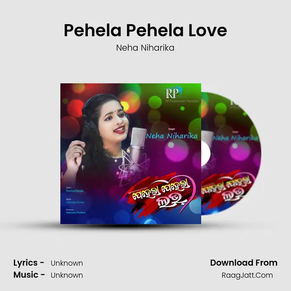 Pehela Pehela Love - Neha Niharika
