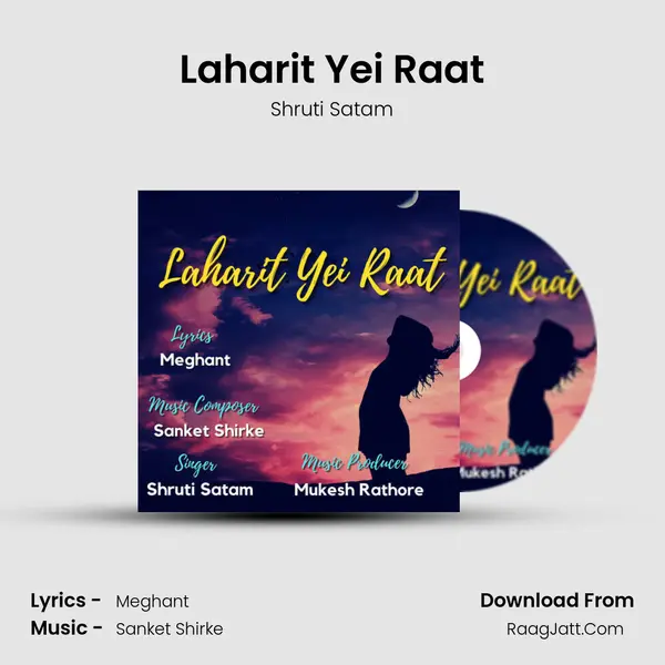 Laharit Yei Raat - Shruti Satam