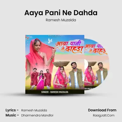 Aaya Pani Ne Dahda mp3 song