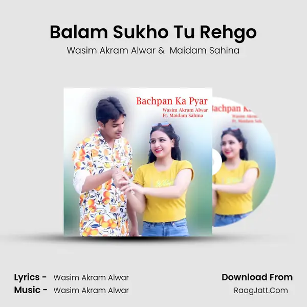 Balam Sukho Tu Rehgo MP3 Song by Wasim Akram Alwar Cover