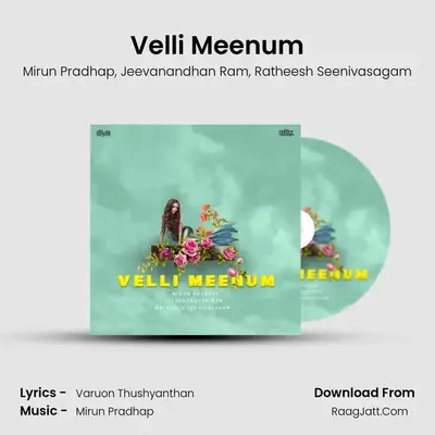 Velli Meenum - Mirun Pradhap