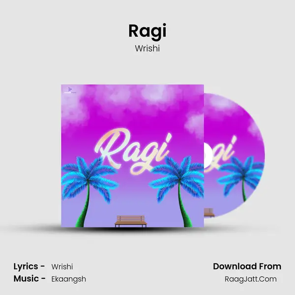 Ragi - Wrishi