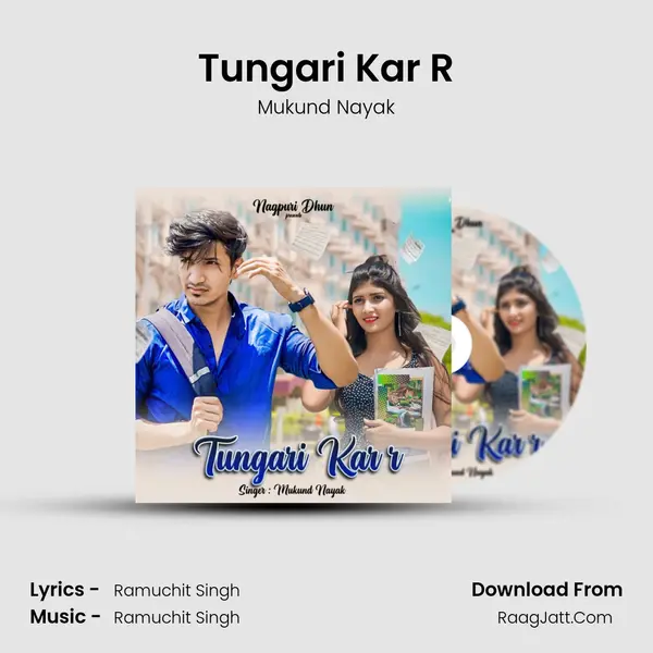 Tungari Kar R mp3 song