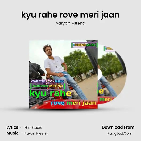 kyu rahe rove meri jaan MP3 Song by Aaryan Meena Cover