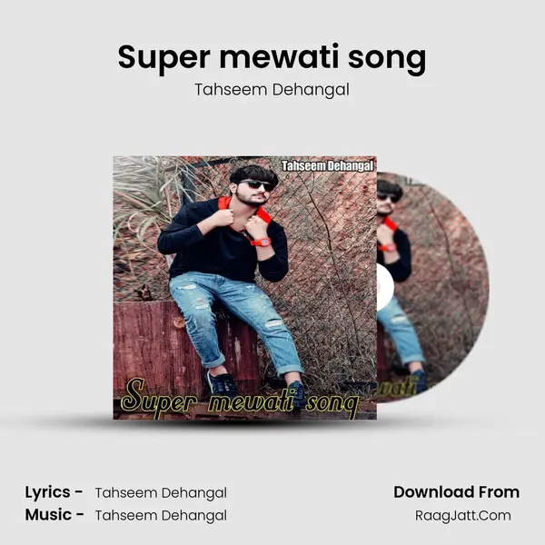 Super mewati song MP3 Song by Tahseem Dehangal Cover