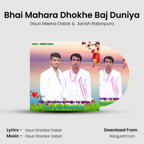 Bhai Mahara Dhokhe Baj Duniya mp3 song