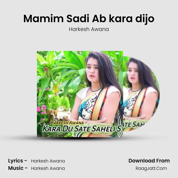 Mamim Sadi Ab kara dijo MP3 Song by Harkesh Awana Cover