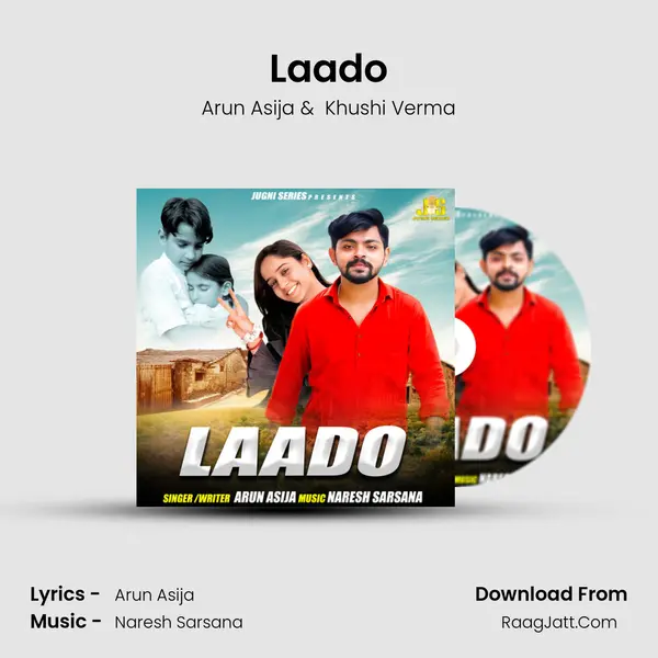 Laado MP3 Song by Arun Asija Cover