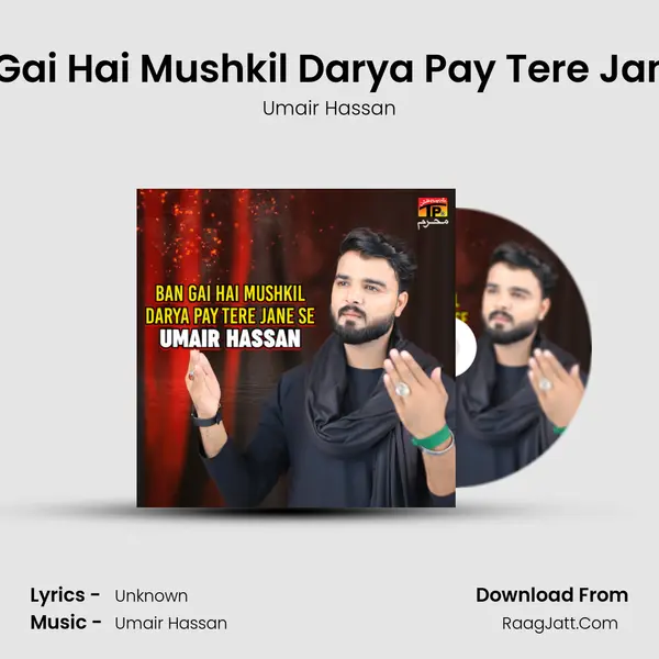 Ban Gai Hai Mushkil Darya Pay Tere Jane Se - Single - Umair Hassan