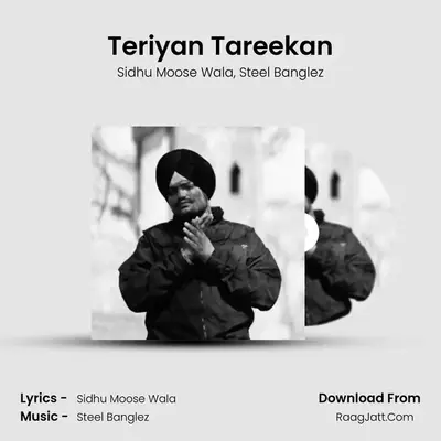Teriyan Tareekan - Sidhu Moose Wala