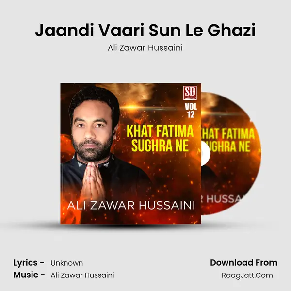 Jaandi Vaari Sun Le Ghazi MP3 Song by Ali Zawar Hussaini Cover