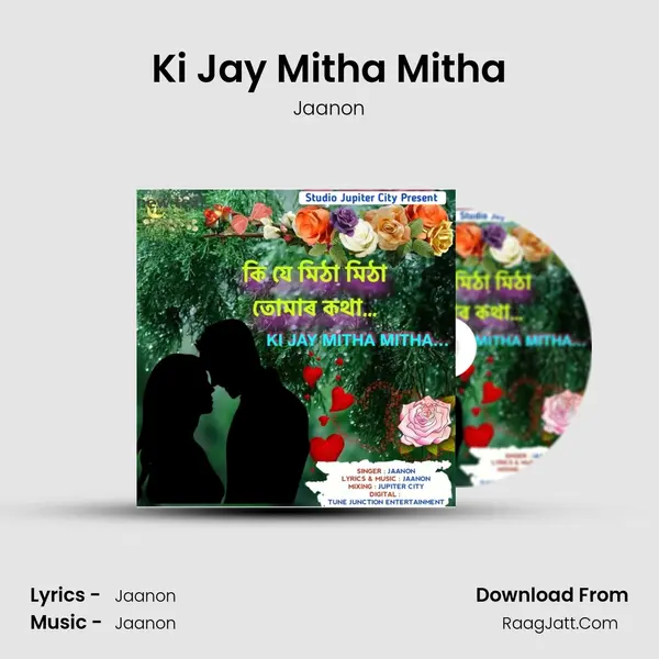 Ki Jay Mitha Mitha - Jaanon
