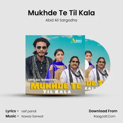 Mukhde Te Til Kala MP3 Song by Abid Ali Sargodha Cover