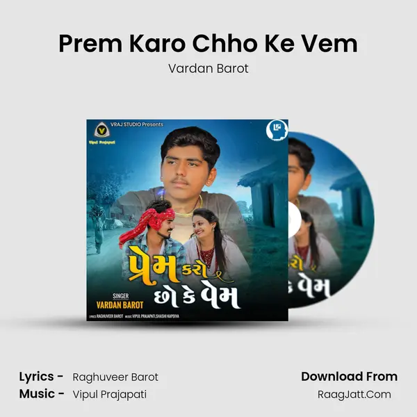 Prem Karo Chho Ke Vem mp3 song