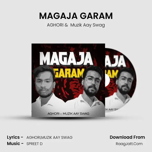 MAGAJA GARAM MP3 Song by AGHORI Cover