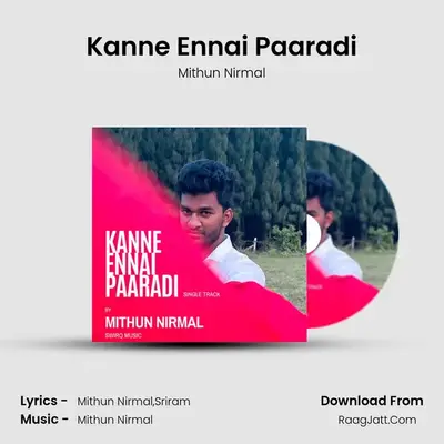 Kanne Ennai Paaradi - Mithun Nirmal