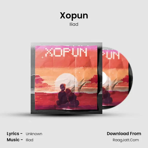 Xopun - Iliad