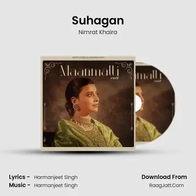Suhagan MP3 Song by Nimrat Khaira Cover