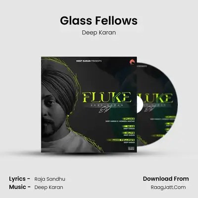 Glass Fellows MP3 Song by Deep Karan Cover
