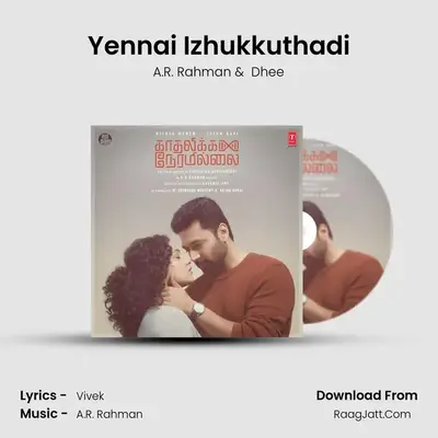 Yennai Izhukkuthadi mp3 song