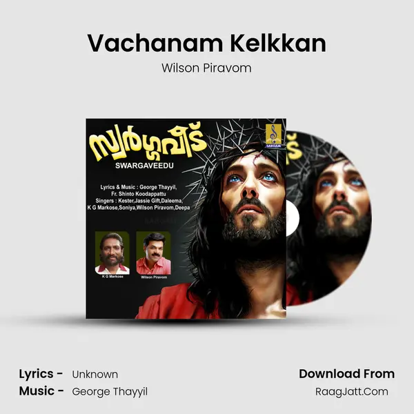 Vachanam Kelkkan MP3 Song by Wilson Piravom Cover