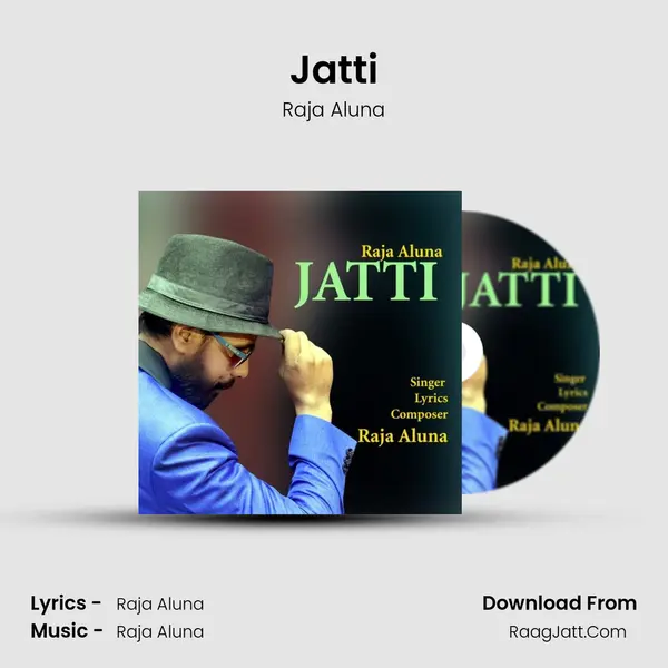 Jatti MP3 Song by Raja Aluna Cover
