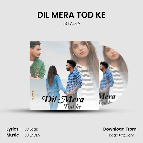 DIL MERA TOD KE mp3 song