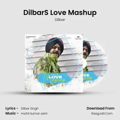 Dilbar&#x27;S Love Mashup mp3 song