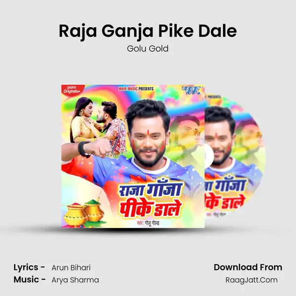 Raja Ganja Pike Dale mp3 song