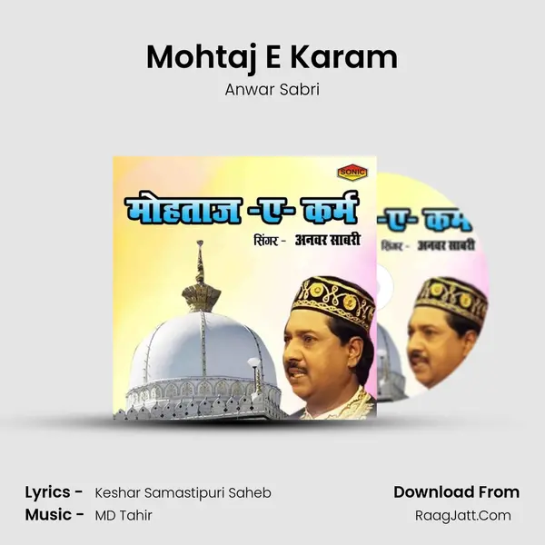 Mohtaj E Karam - Anwar Sabri