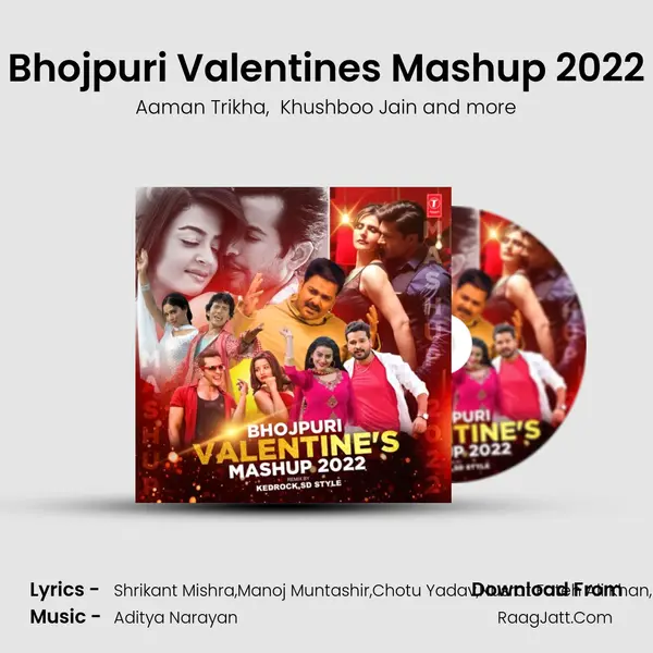 Bhojpuri Valentine&#x27;s Mashup 2022(Remix By Kedrock,Sd Style) mp3 song