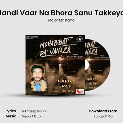 Jandi Vaar Na Bhora Sanu Takkeya mp3 song