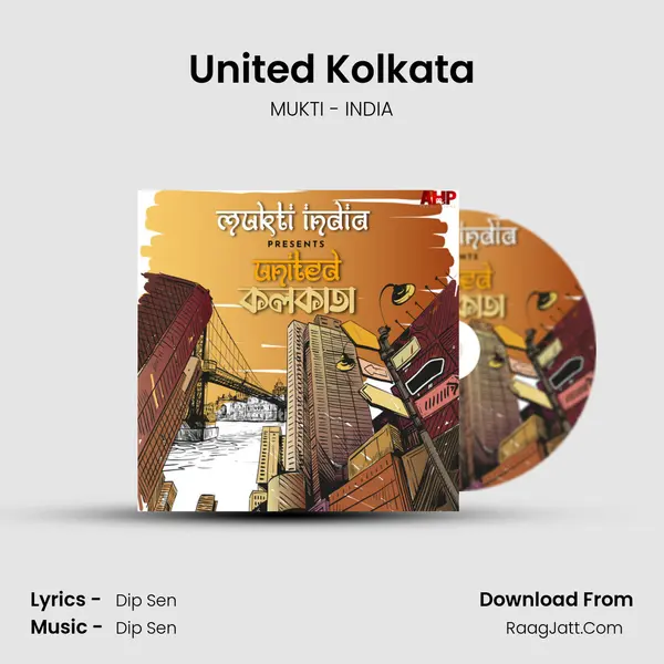 United Kolkata MP3 Song by MUKTI - INDIA Cover