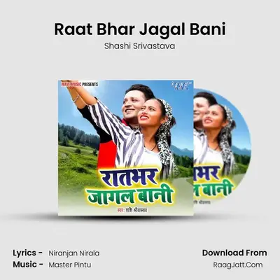 Raat Bhar Jagal Bani mp3 song