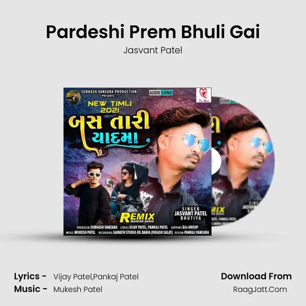 Pardeshi Prem Bhuli Gai MP3 Song by Jasvant Patel Cover