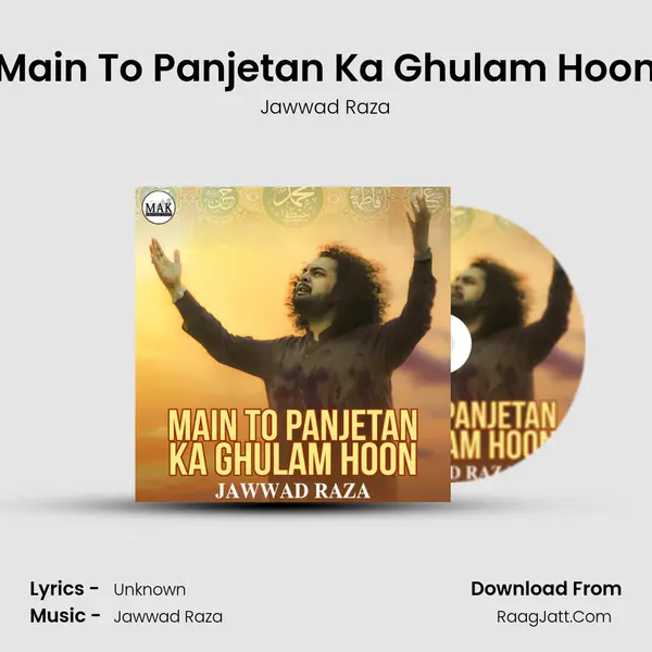 Main To Panjetan Ka Ghulam Hoon MP3 Song by Jawwad Raza Cover