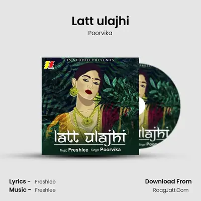 Latt ulajhi MP3 Song by Poorvika Cover