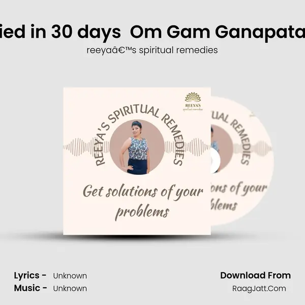 Mantra to Get married in 30 days  Om Gam Ganapataye Namaha   Ep#10 MP3 Song by reeyaâ€™s spiritual remedies Cover
