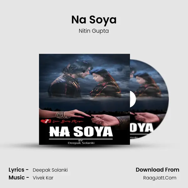 Na Soya MP3 Song by Nitin Gupta Cover