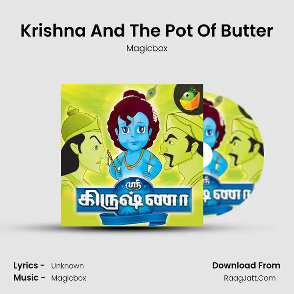 Krishna And The Pot Of Butter MP3 Song by Magicbox Cover