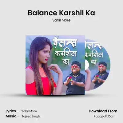 Balance Karshil Ka mp3 song