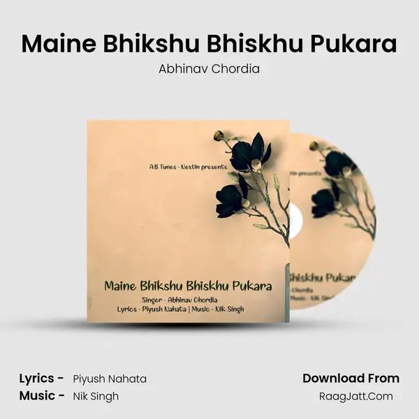 Maine Bhikshu Bhiskhu Pukara MP3 Song by Abhinav Chordia Cover
