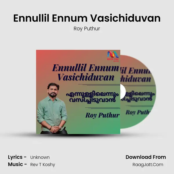 Ennullil Ennum Vasichiduvan - Single - Roy Puthur