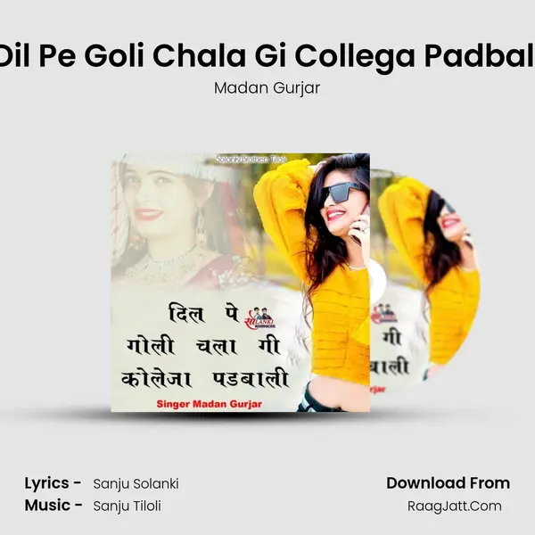 Dil Pe Goli Chala Gi Collega Padbali mp3 song