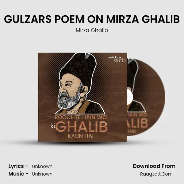GULZAR&#x27;S POEM ON MIRZA GHALIB mp3 song