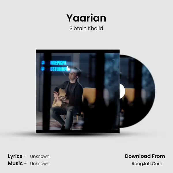 Yaarian - Sibtain Khalid